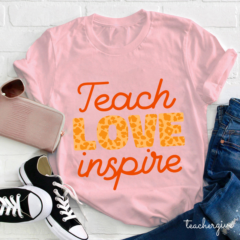 Leopard Teach Love Inspire T-Shirt