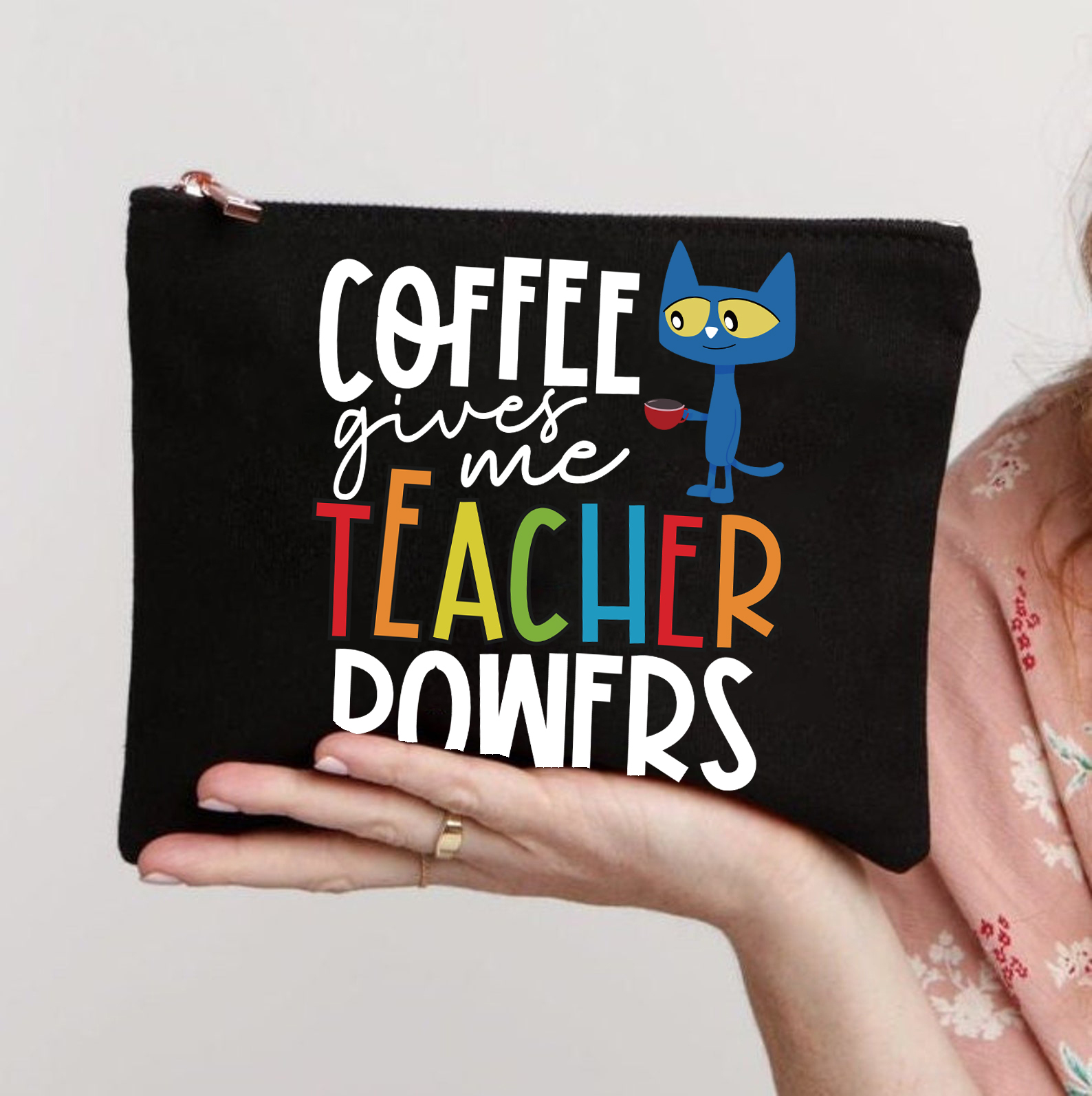 Coffee Gives Me Teacher Powers Teacher Makeup Bag