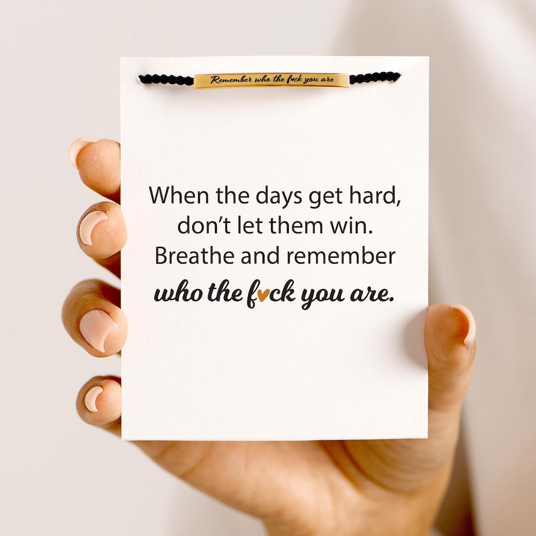 Remember Who The Fu*k You Are Motivational Tube Bracelet
