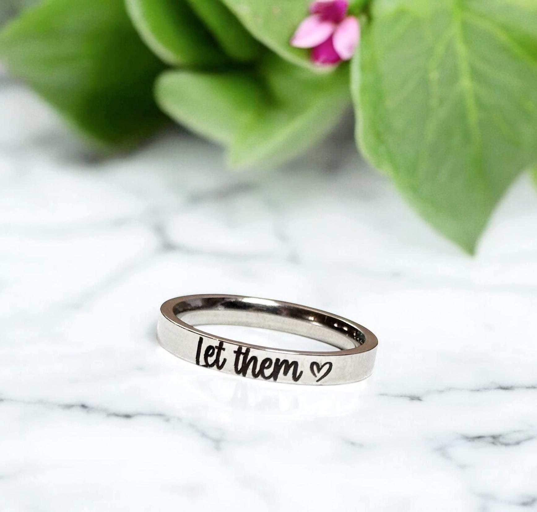 "Let Them" Engraved Ring– Inspirational Self-Care Jewelry, Motivational Gift for Her