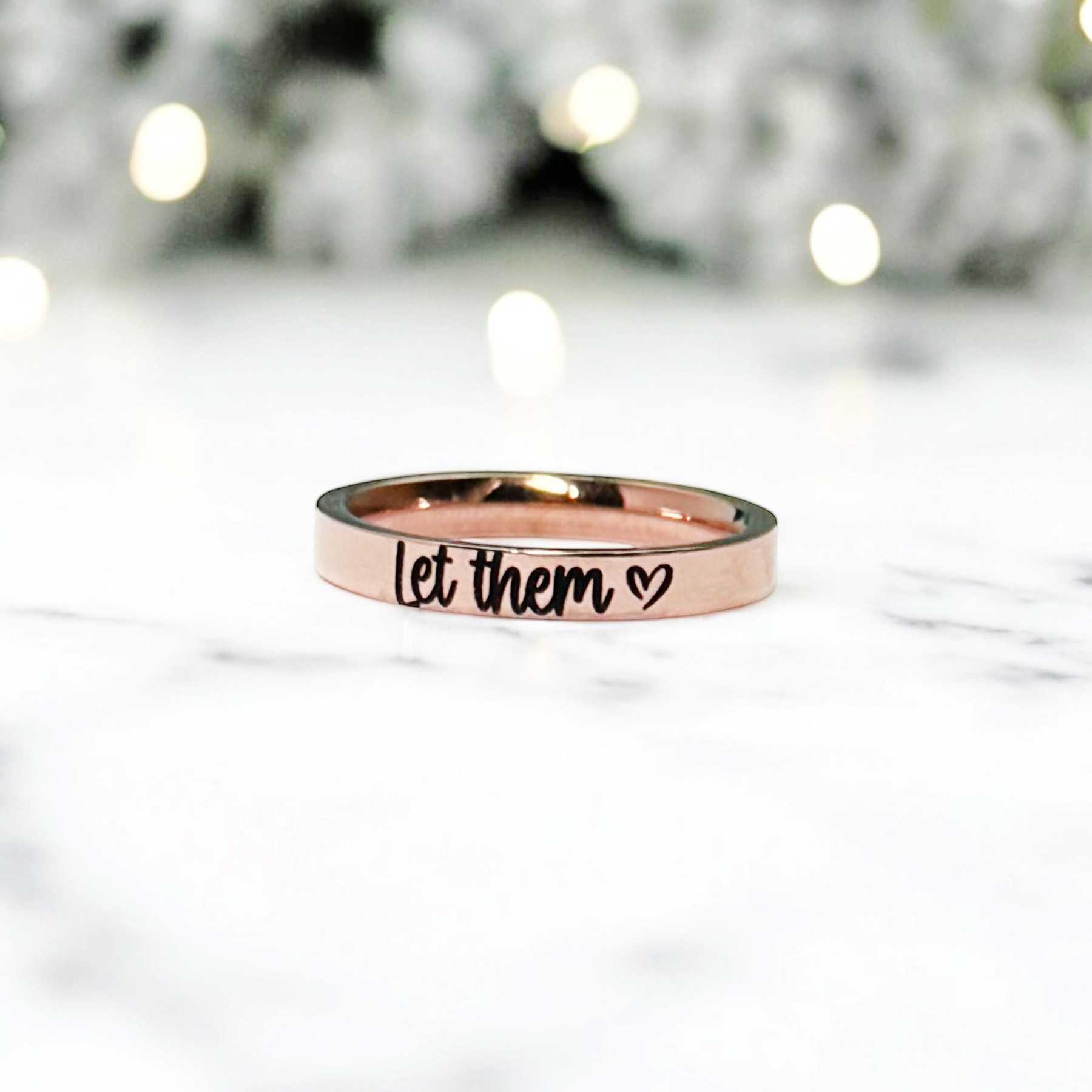 "Let Them" Engraved Ring– Inspirational Self-Care Jewelry, Motivational Gift for Her