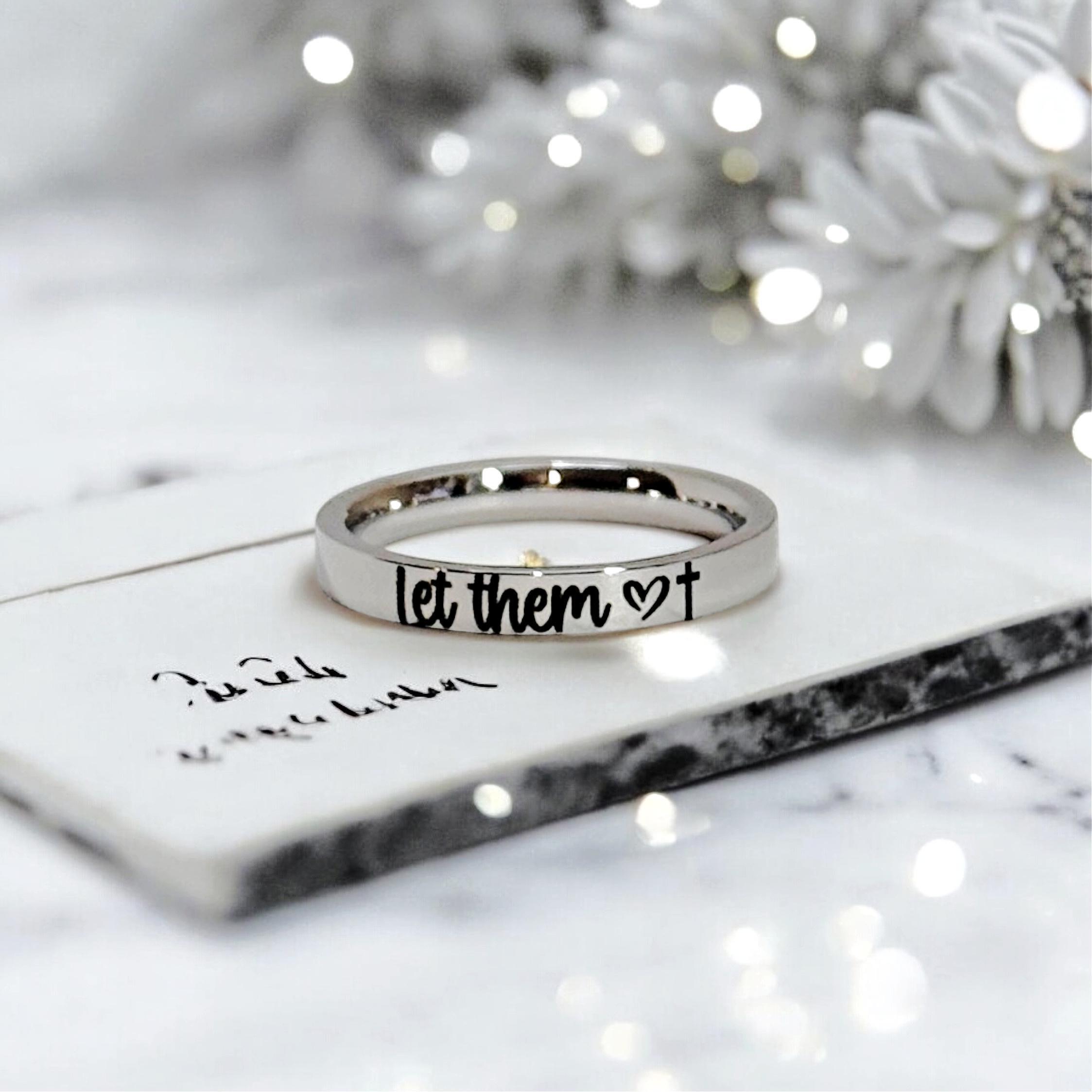 "Let Them" Engraved Ring– Inspirational Self-Care Jewelry, Motivational Gift for Her