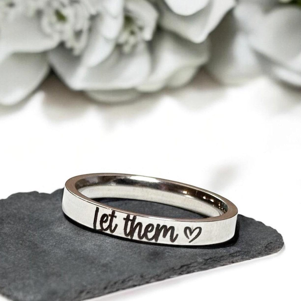 "Let Them" Engraved Ring– Inspirational Self-Care Jewelry, Motivational Gift for Her