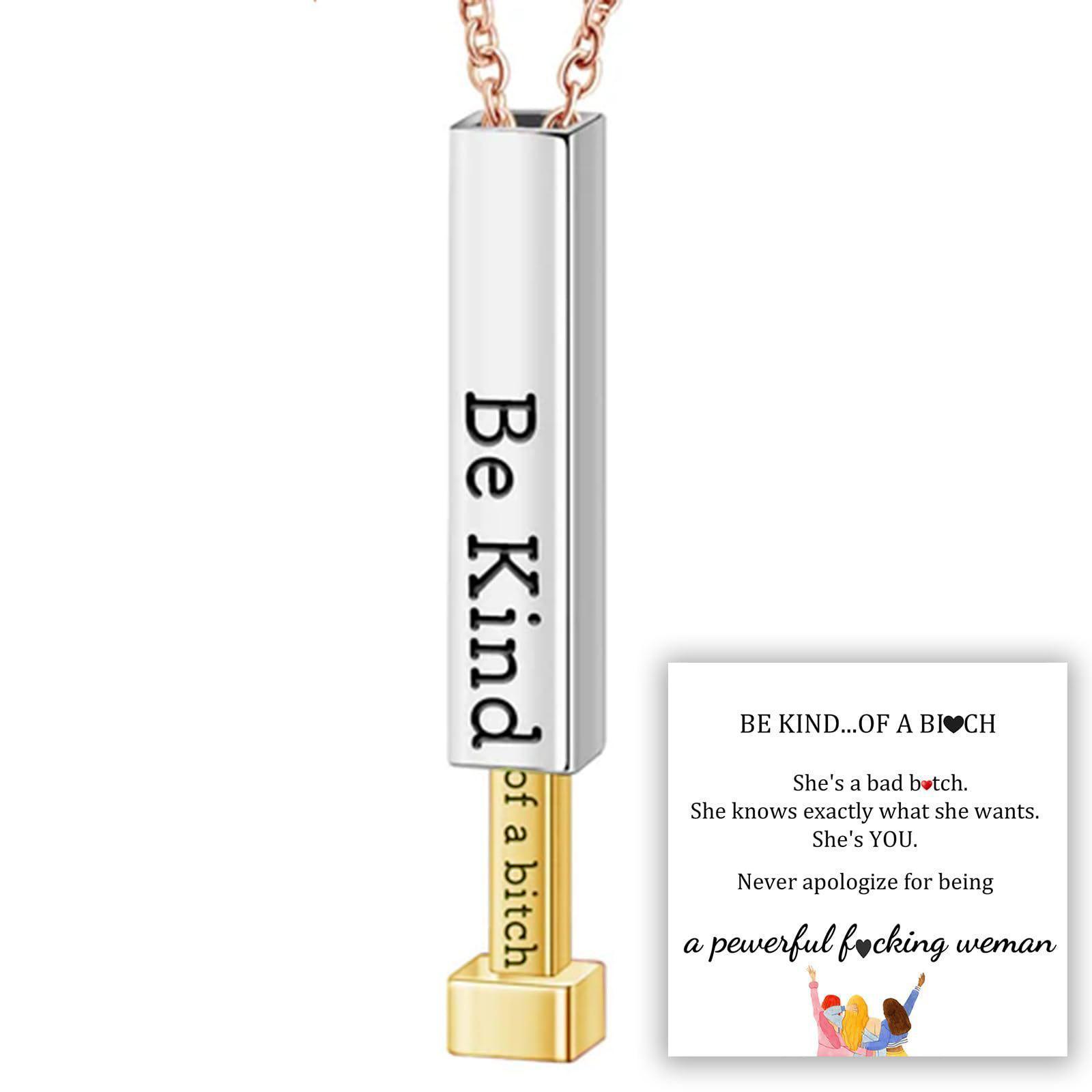 BE KIND OF A BICH - HIDDEN MESSAGE NECKLACE
