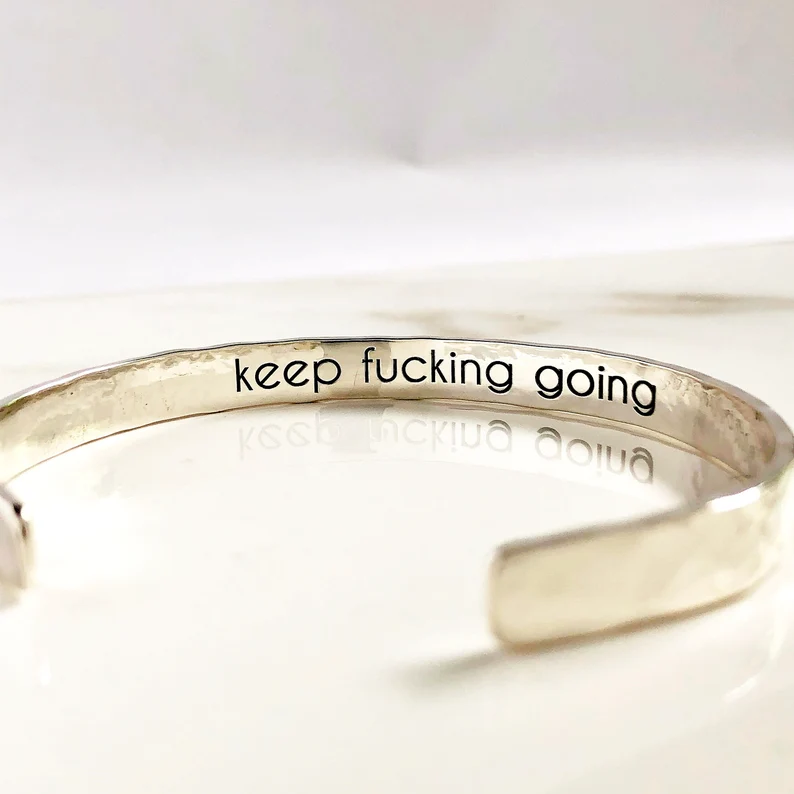 For Love - Keep Fucking Going Cuff Bracelet