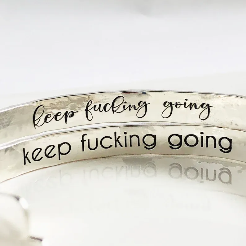For Love - Keep Fucking Going Cuff Bracelet