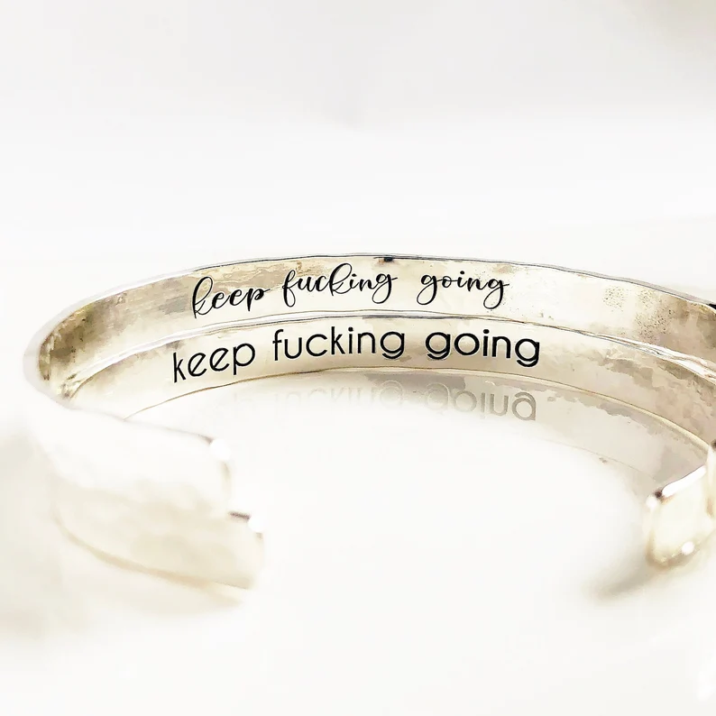 For Love - Keep Fucking Going Cuff Bracelet