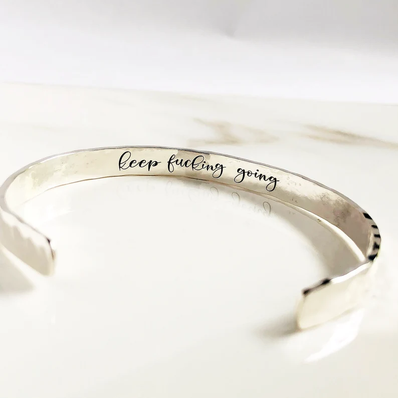 For Love - Keep Fucking Going Cuff Bracelet