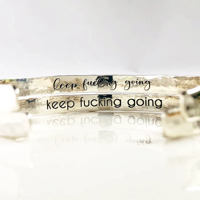 For Love - Keep Fucking Going Cuff Bracelet