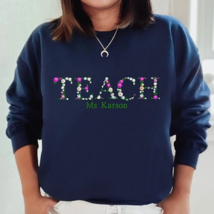 Custom Embroidered Teacher Sweatshirt with Floral Letter