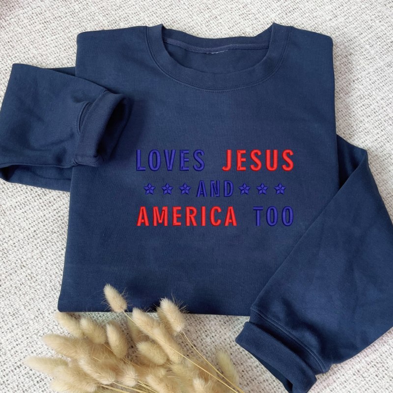 Embroidered Loves Jesus and America Too Sweatshirt