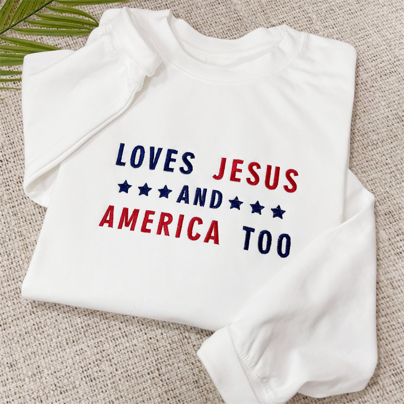 Embroidered Loves Jesus and America Too Sweatshirt