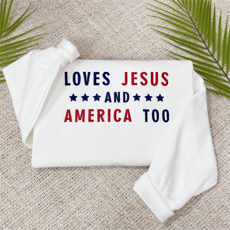 Embroidered Loves Jesus and America Too Sweatshirt