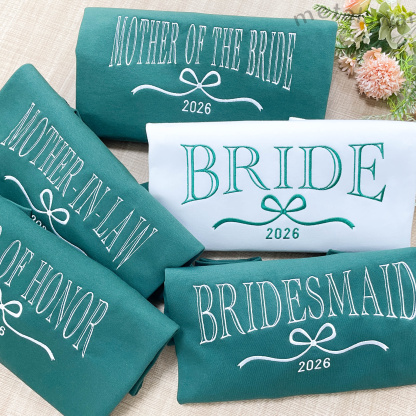 Custom Embroidered Bride & Bridesmaid Sweatshirts - Personalized Bridal Party Merch & Gifts