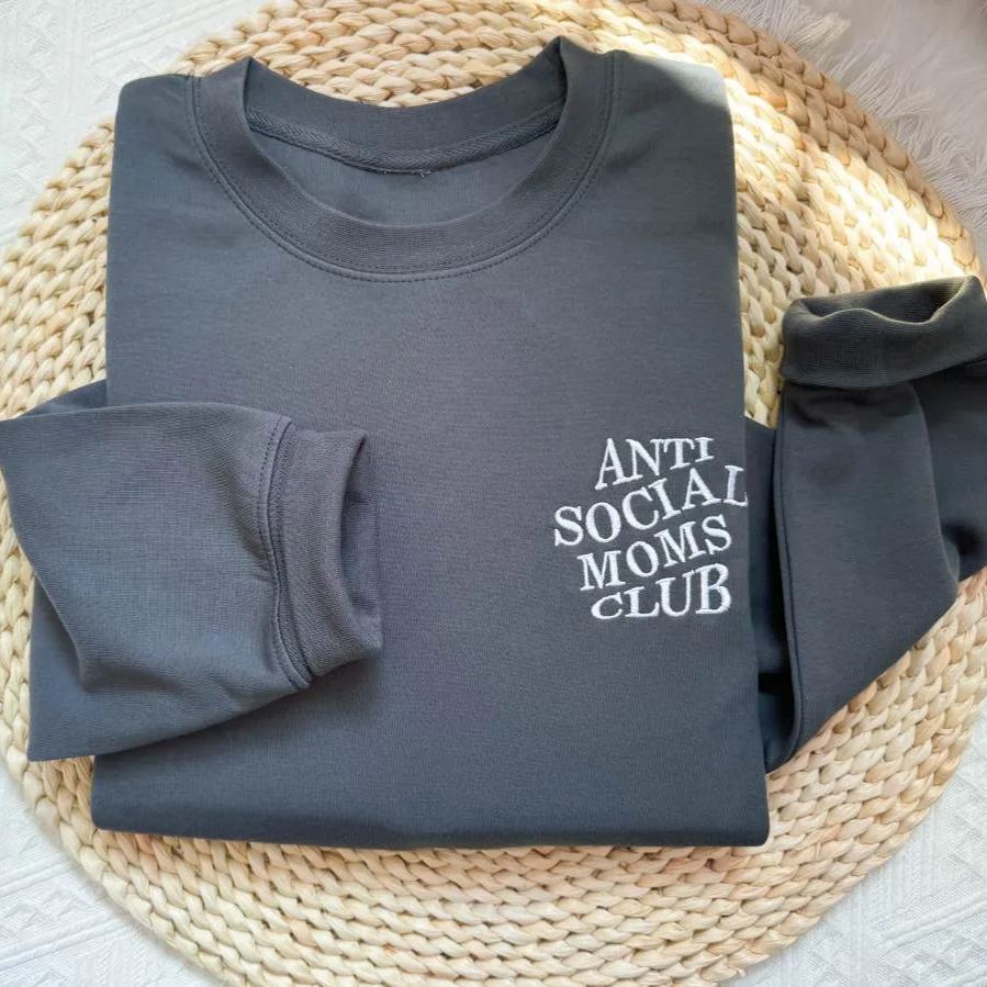 Custom Embroidered Anti Social Moms Club Sweatshirt