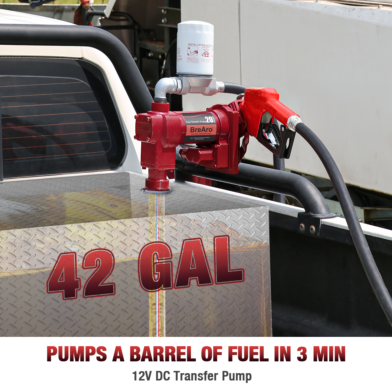 A red BreAro 20 GPM fuel transfer pump installed on a truck bed with a metal fuel tank labeled "42 GAL." The pump features a mounted premium filter on top and a connected red automatic nozzle. The text below reads, "Pumps a barrel of fuel in 3 min" and "12V DC Transfer Pump," emphasizing the pump's high-speed fueling capability. The setup showcases a professional and efficient fueling solution for mobile applications.