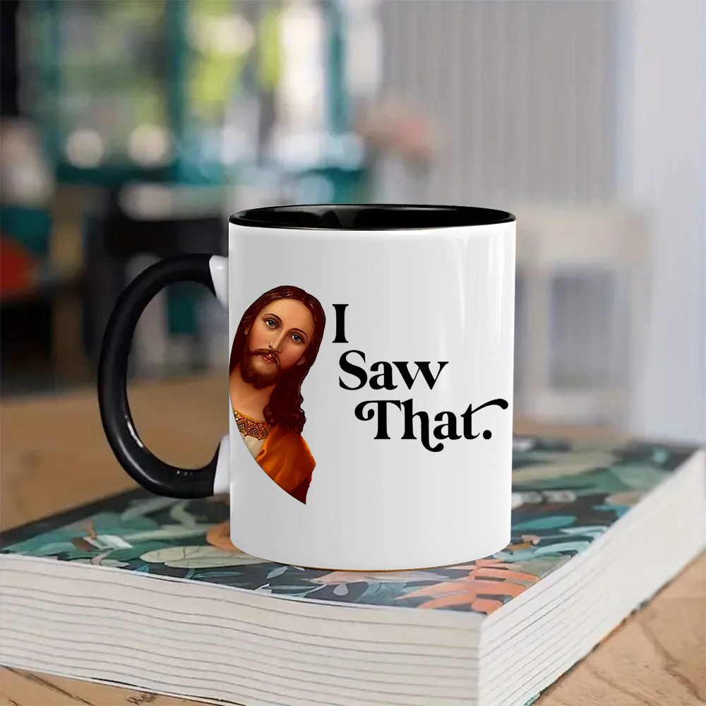 I Saw That Jesus Christmas mug