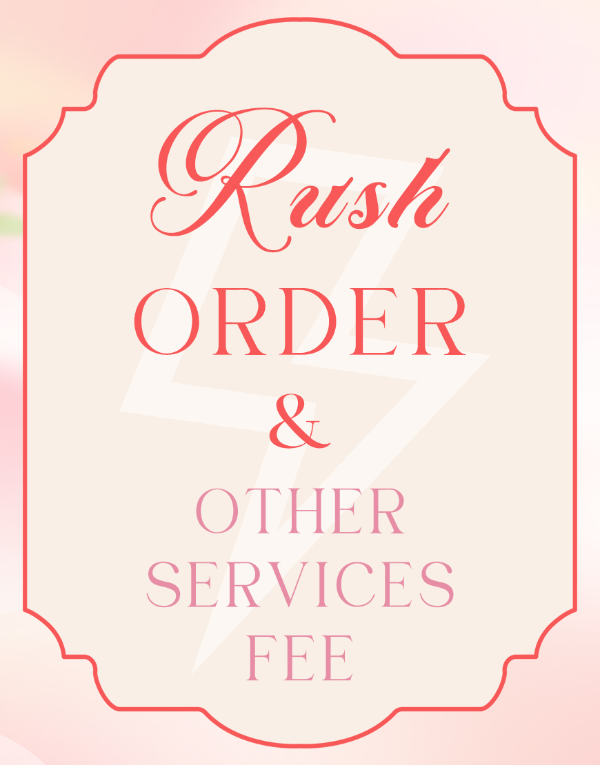 Rush Order & Other Services Fee