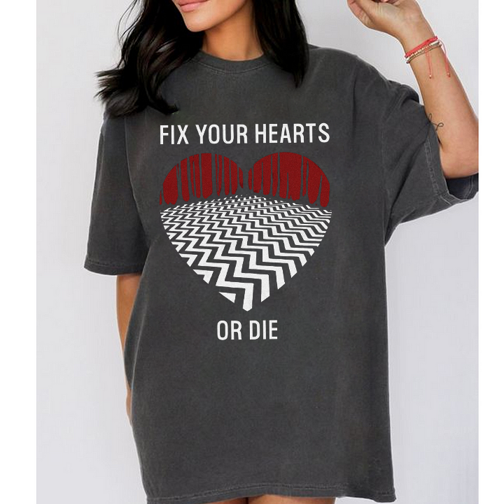 Fix Your Hearts or Die Tshirts/Sweatshirts/Hoodies