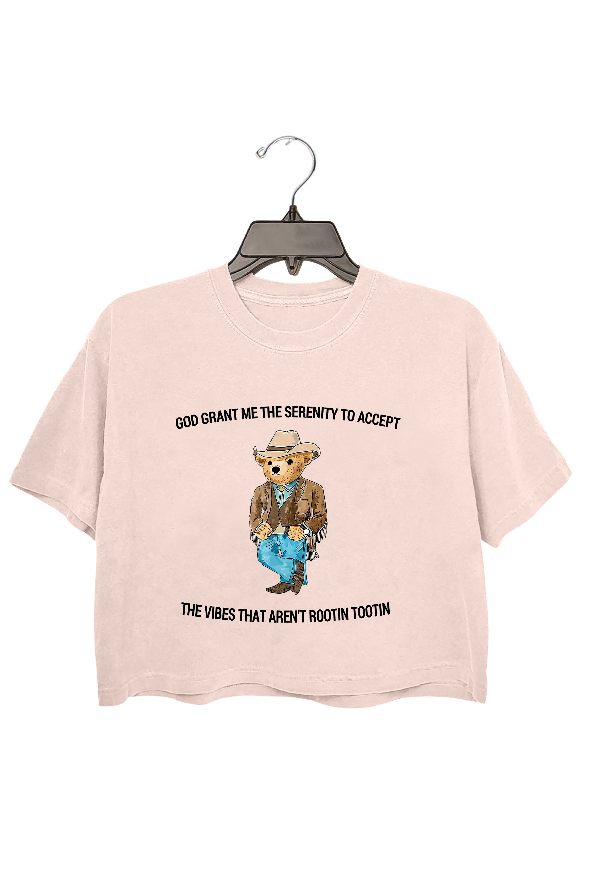 God Grant Me The Serenity To Accept The Vibes That Aren’t Rootin Tootin ,Serenity Bear Gray Crop Top For Women