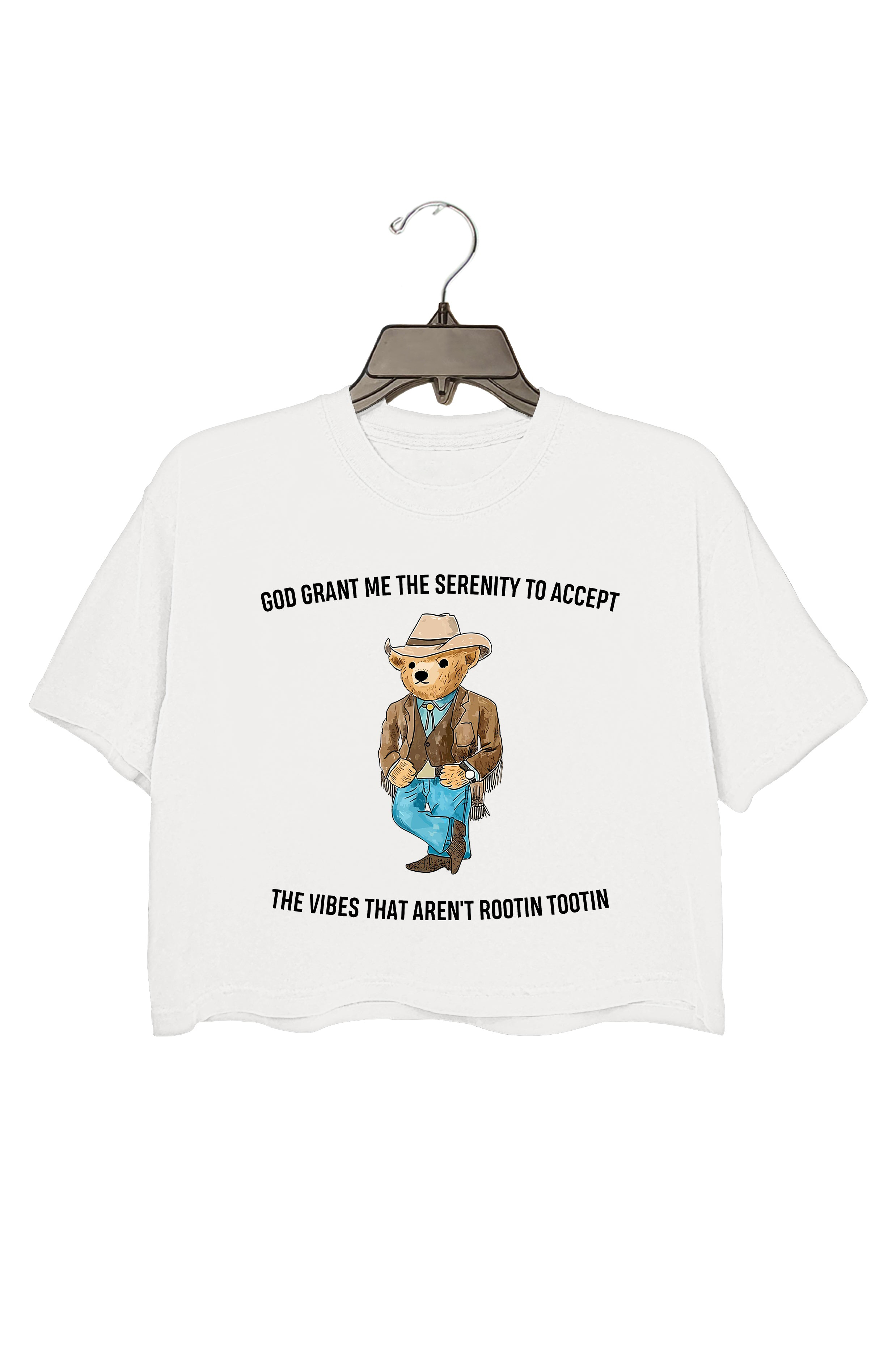 God Grant Me The Serenity To Accept The Vibes That Aren’t Rootin Tootin ,Serenity Bear Gray Crop Top For Women