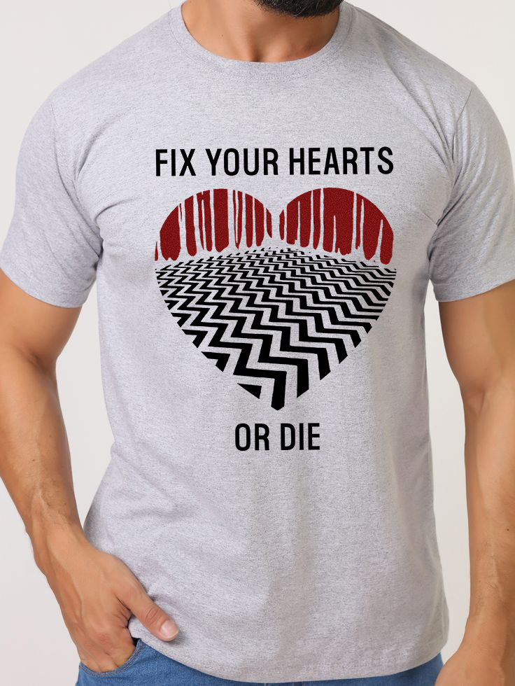 Fix Your Hearts or Die Tshirts/Sweatshirts/Hoodies