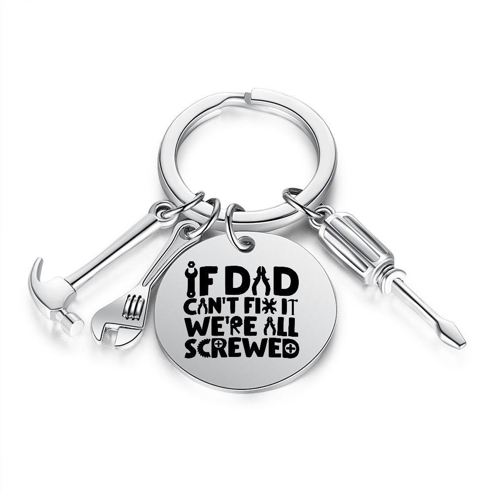 If Dad Can't Fix It, No One Can Fun Picture-Dad Tool Keychain Keyring