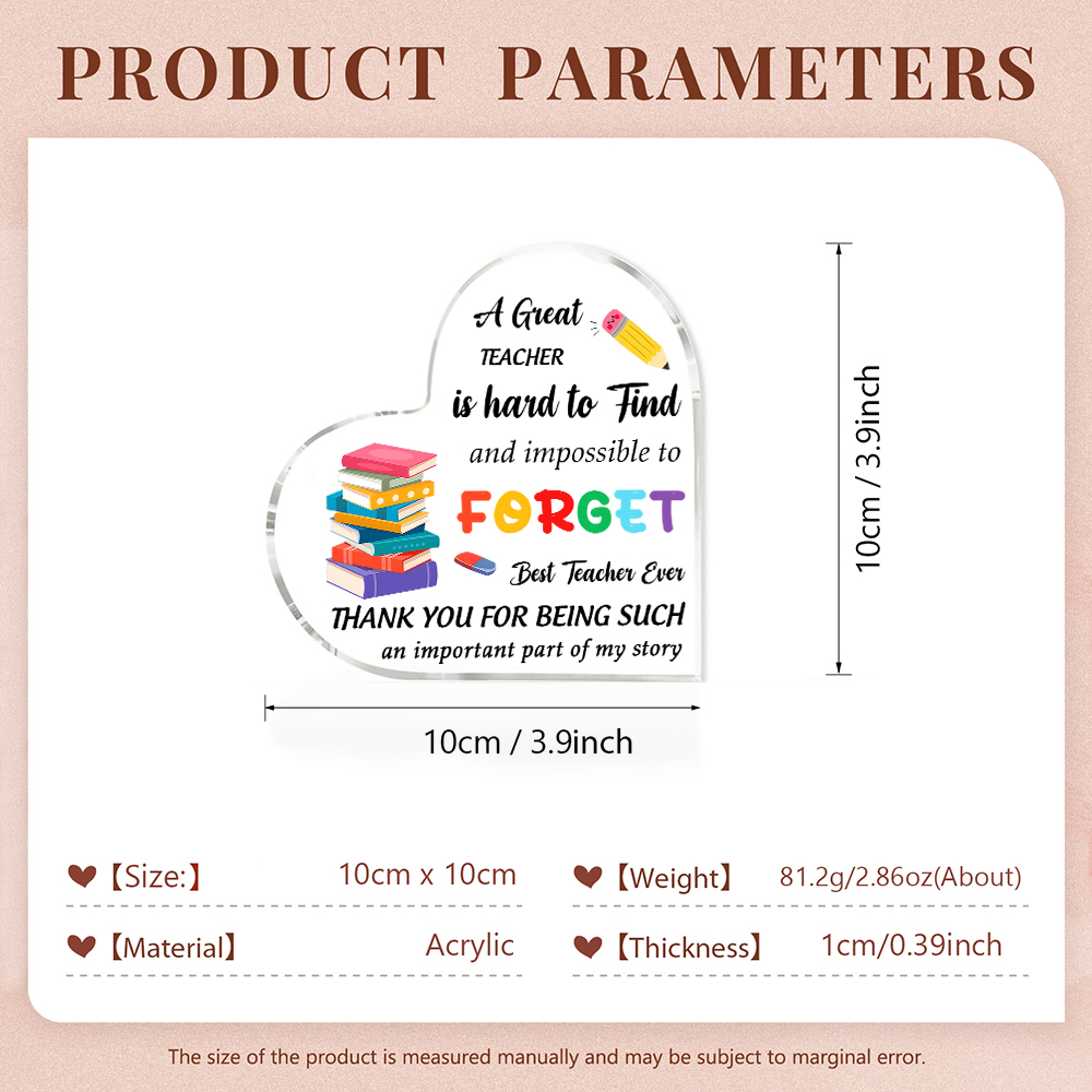 Best Teacher Ever - Acrylic Plaque Heart-Shaped Keepsake Gift "A Great Teacher Is Hard To Find And Impossible To Forget"