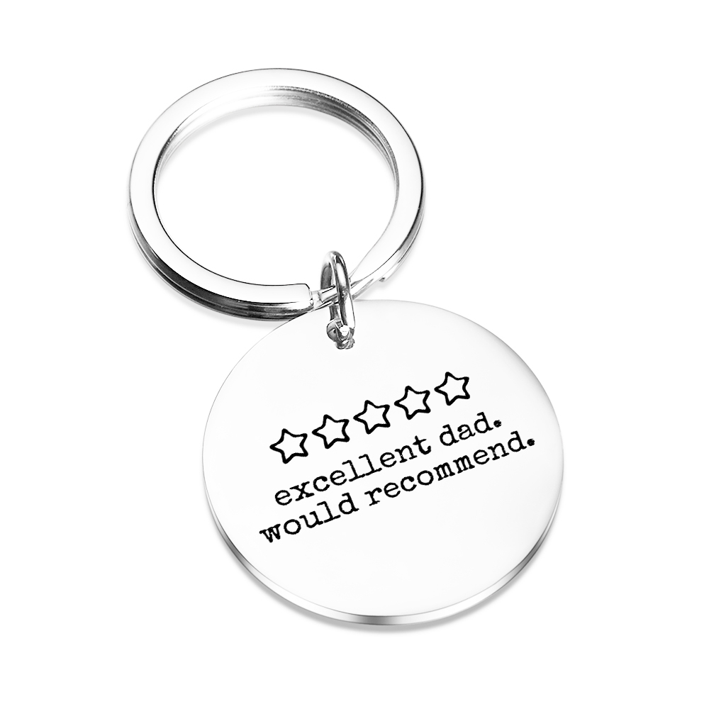 Thoughtful Stainless Steel Father’s Keychain - “Excellent Dad. Would Recommend.”