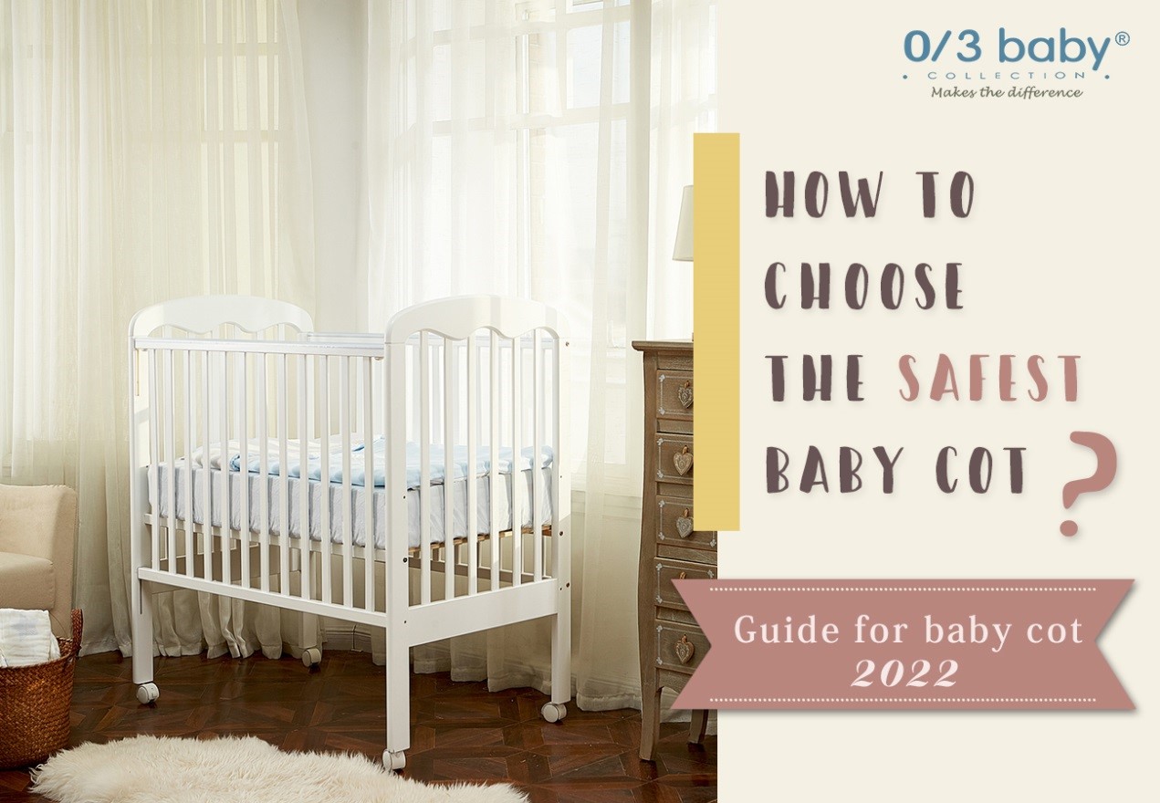 How to choose the safest baby cot?