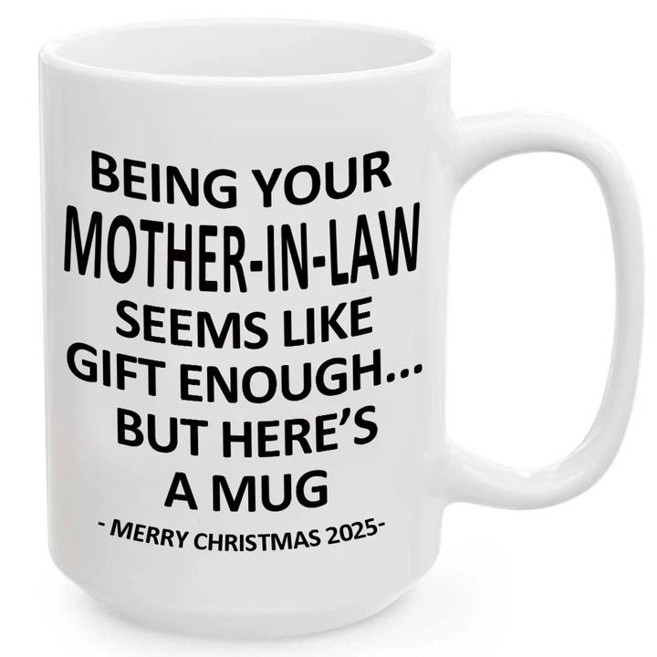 Being Your Mother-In-Law Christmas Gift 2025 Coffee Cup Mug