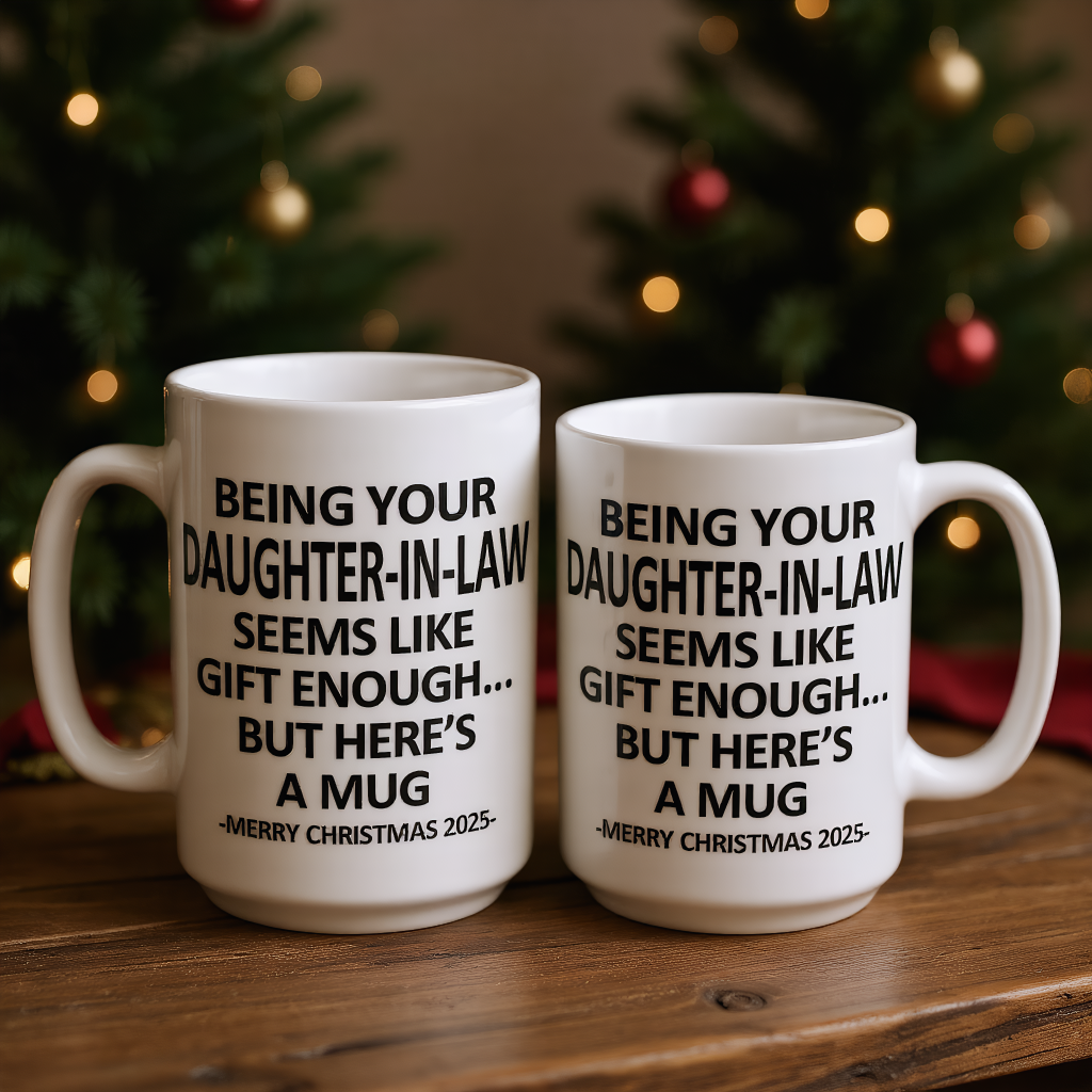 Being Your DAUGHTER-IN-LAW Christmas Gift 2025 Coffee Cup Mug
