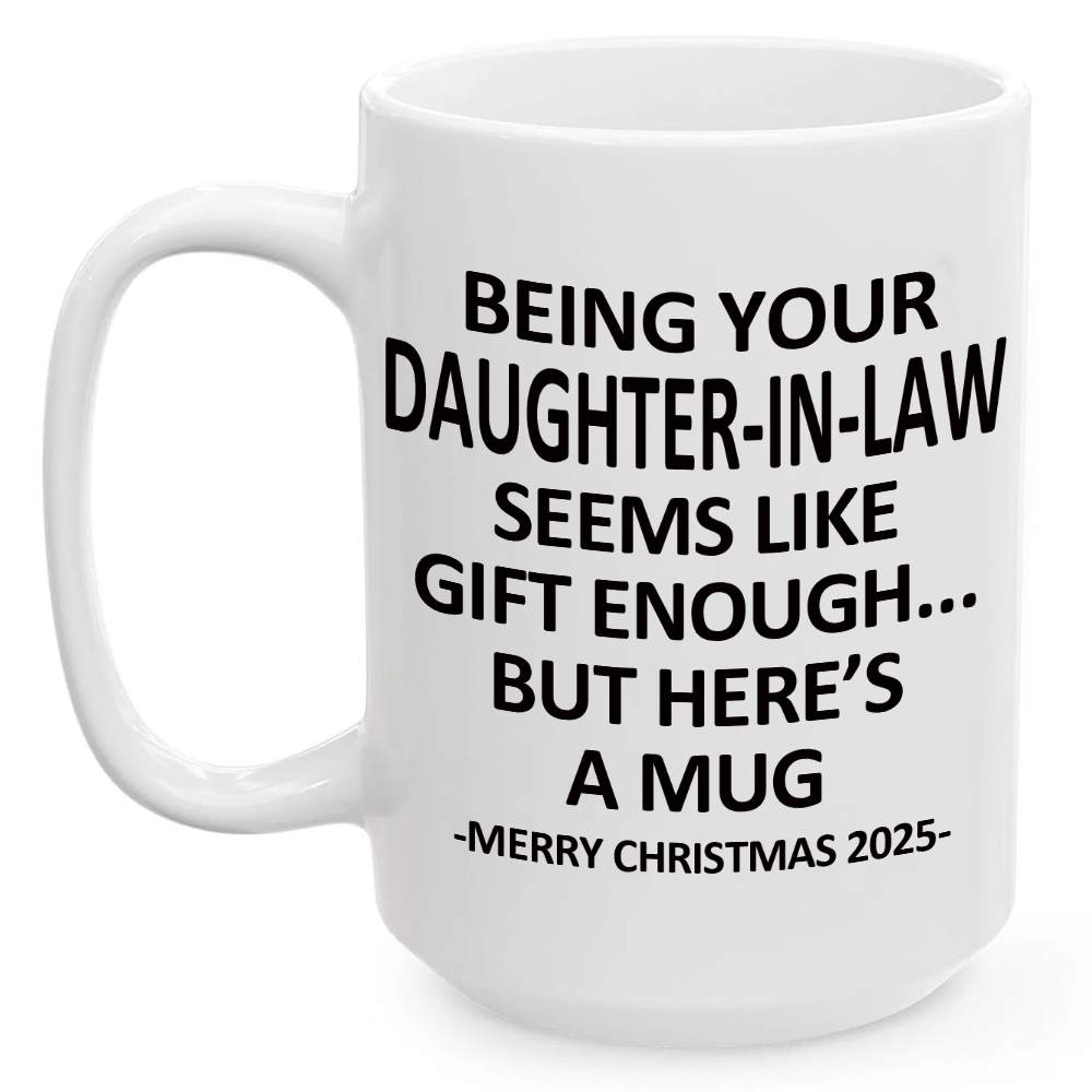 Being Your DAUGHTER-IN-LAW Christmas Gift 2025 Coffee Cup Mug
