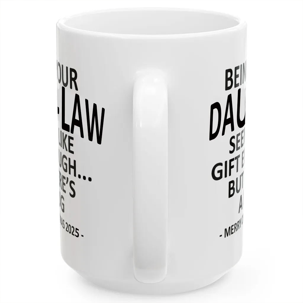 Being Your DAUGHTER-IN-LAW Christmas Gift 2025 Coffee Cup Mug