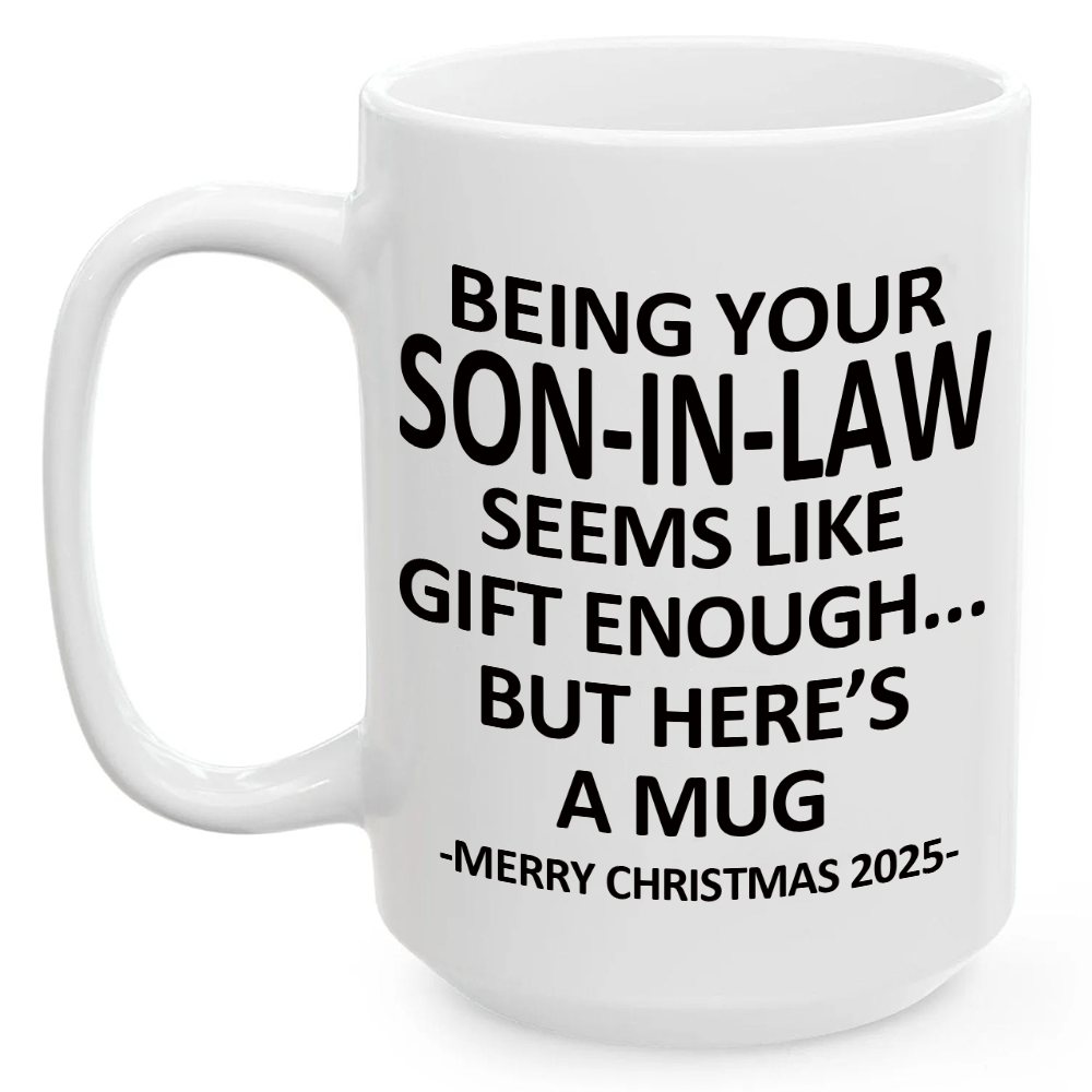 Being Your SON-IN-LAW Christmas Gift 2025 Coffee Cup Mug