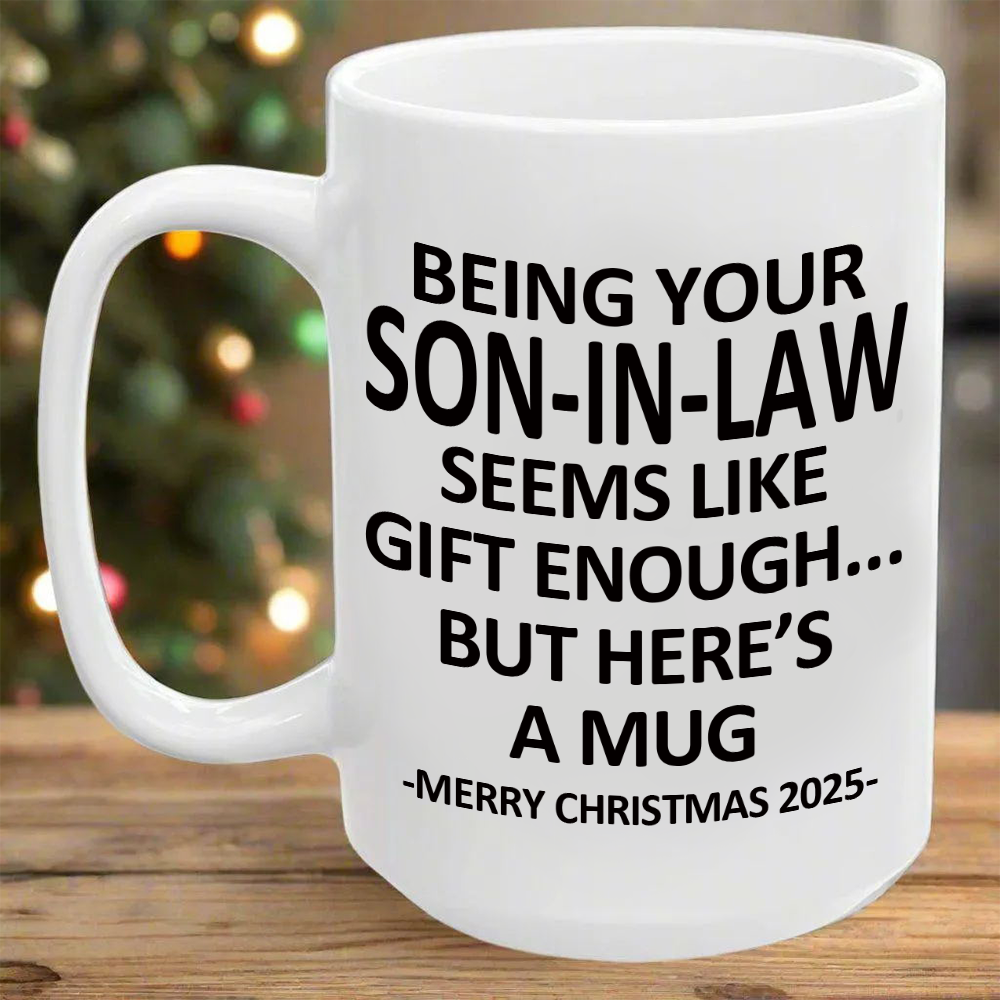 Being Your SON-IN-LAW Christmas Gift 2025 Coffee Cup Mug