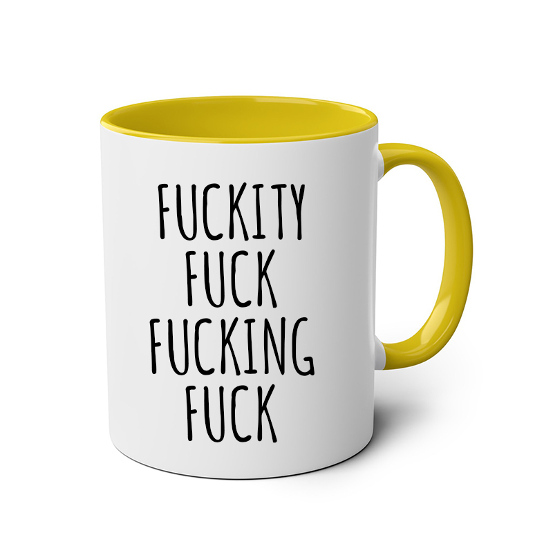 Fuckity Fuck Mug Sarcastic Coffee Mug