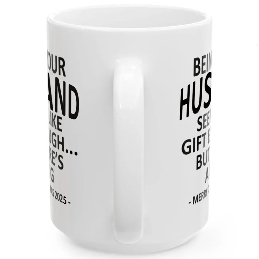 Being Your HUSBAND Christmas Gift 2025 Unique Coffee Cup Mug