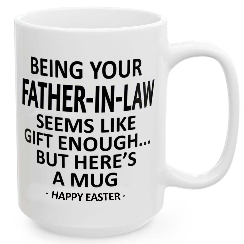 Being Your Father-In-Law Unique Coffee Cup Mug - Custom Content