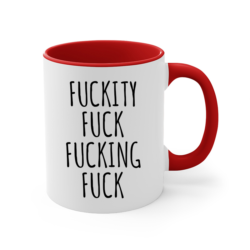 Fuckity Fuck Mug Sarcastic Coffee Mug