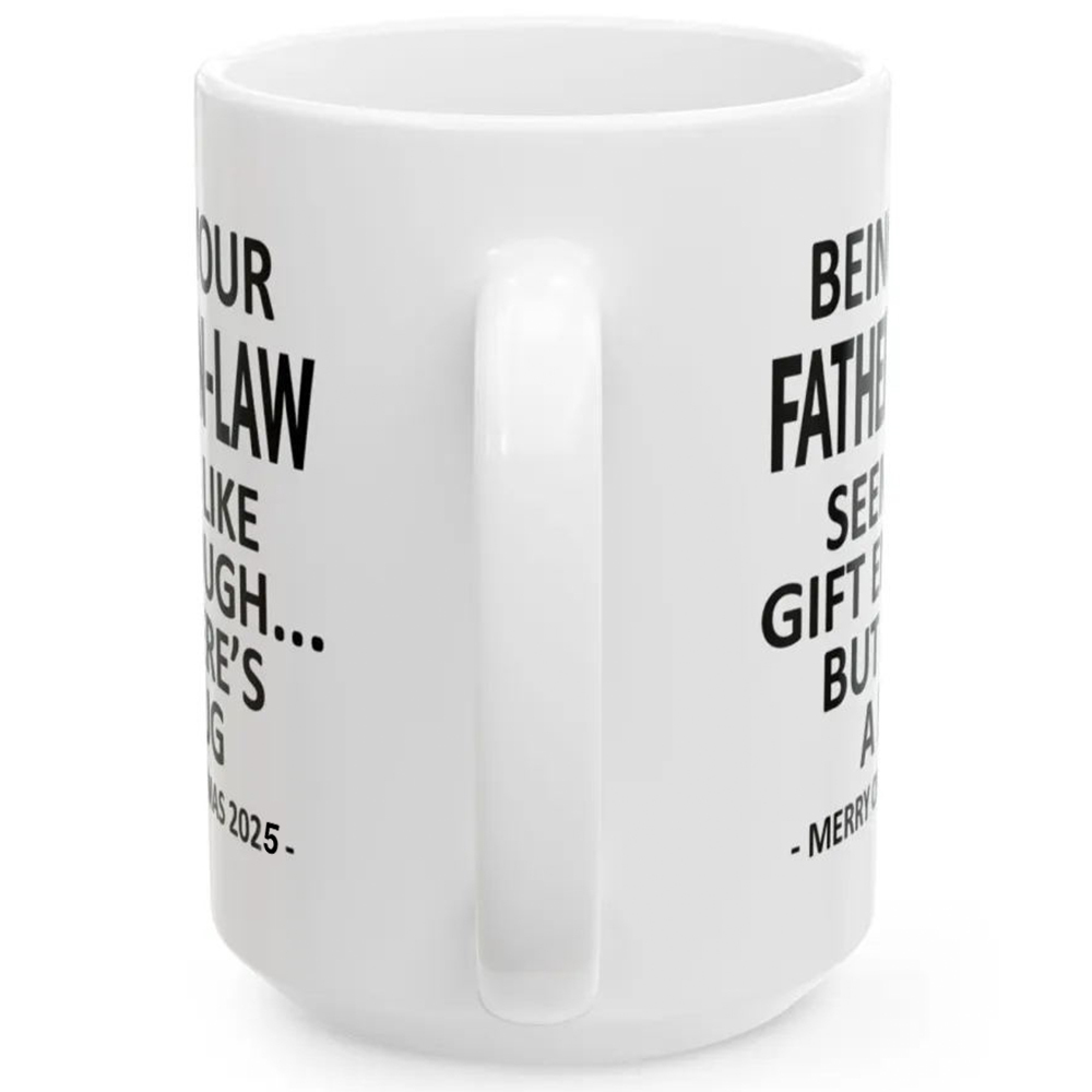 Being Your Father-In-Law Christmas Gift 2025 Unique Coffee Cup Mug