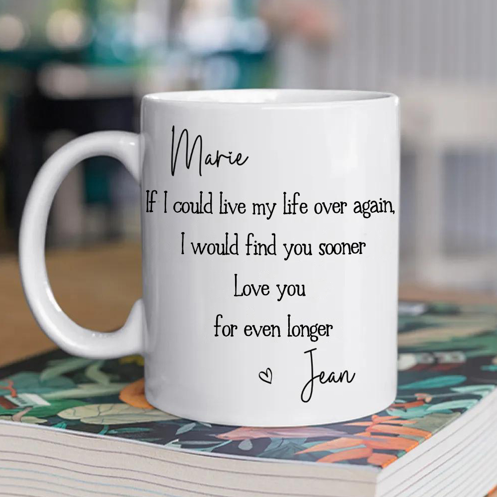 I will love you longer – Personalized coffee mug