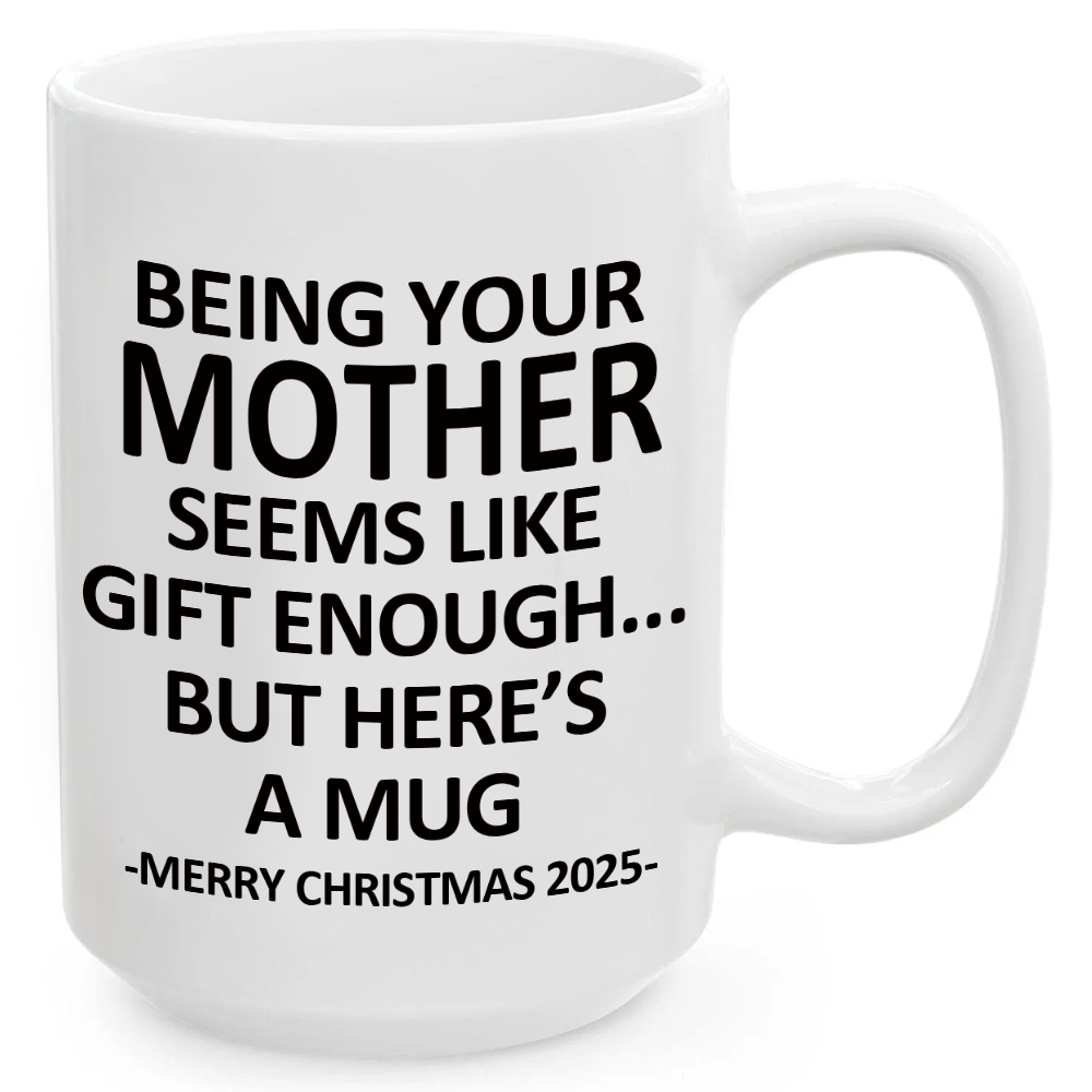 Being Your Mother Christmas Gift 2025 Coffee Cup Mug