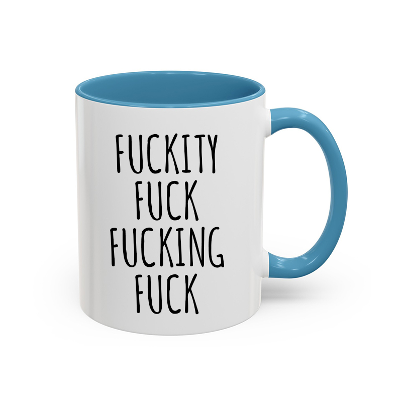 Fuckity Fuck Mug Sarcastic Coffee Mug