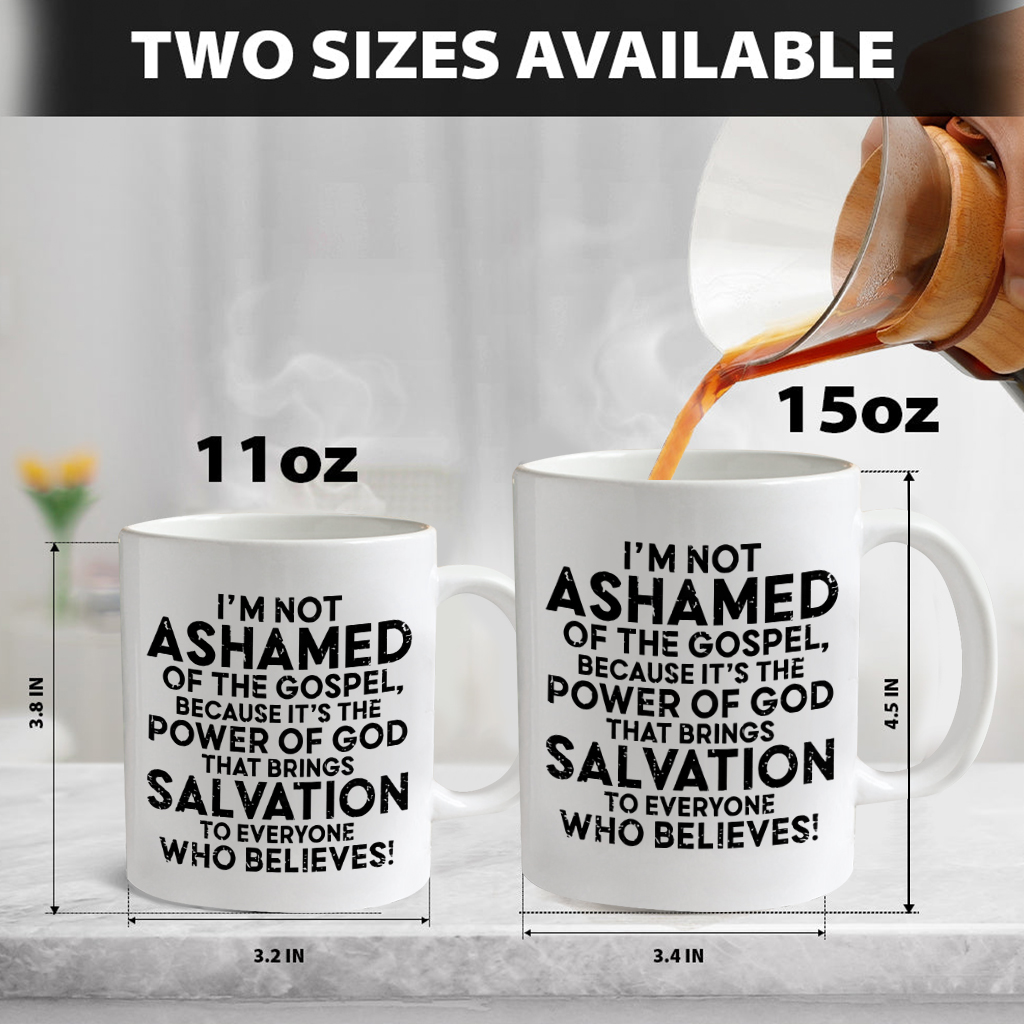 I'm Not Ashamed Of The Gospel Mug