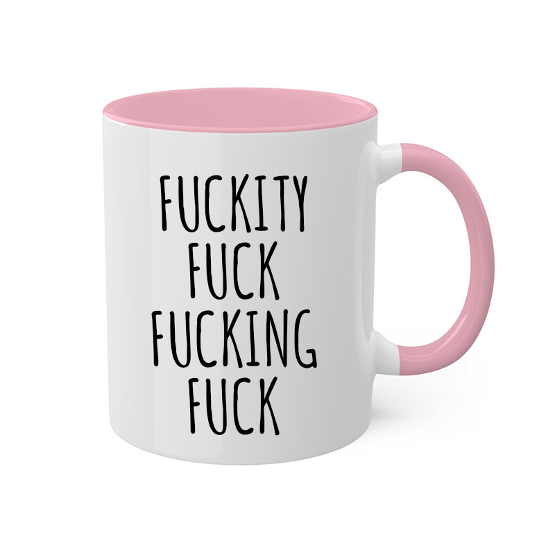 Fuckity Fuck Mug Sarcastic Coffee Mug