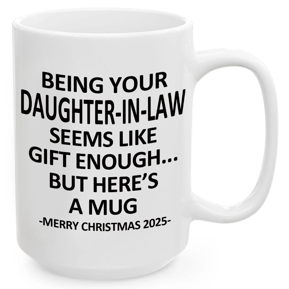 Being Your DAUGHTER-IN-LAW Christmas Gift 2025 Coffee Cup Mug