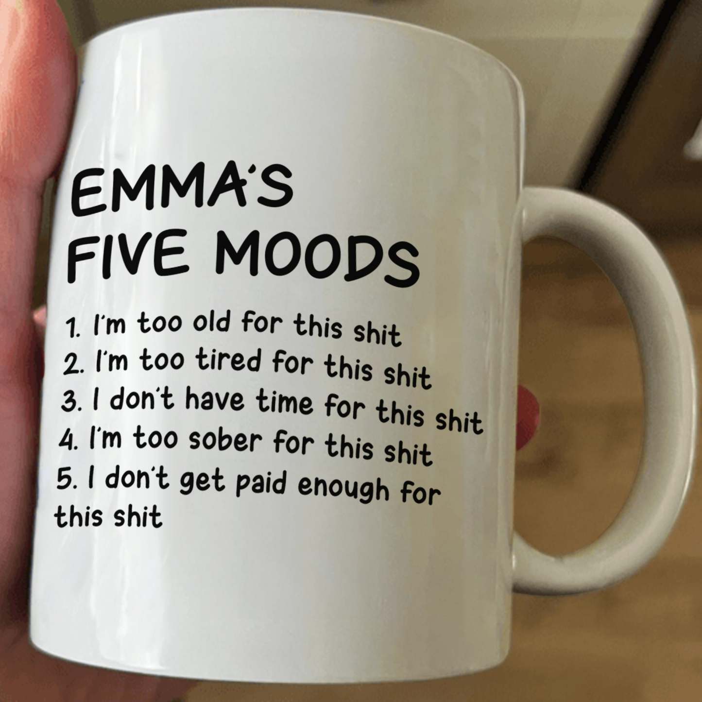 Funny Mug - My Five Moods - Personalized Mug
