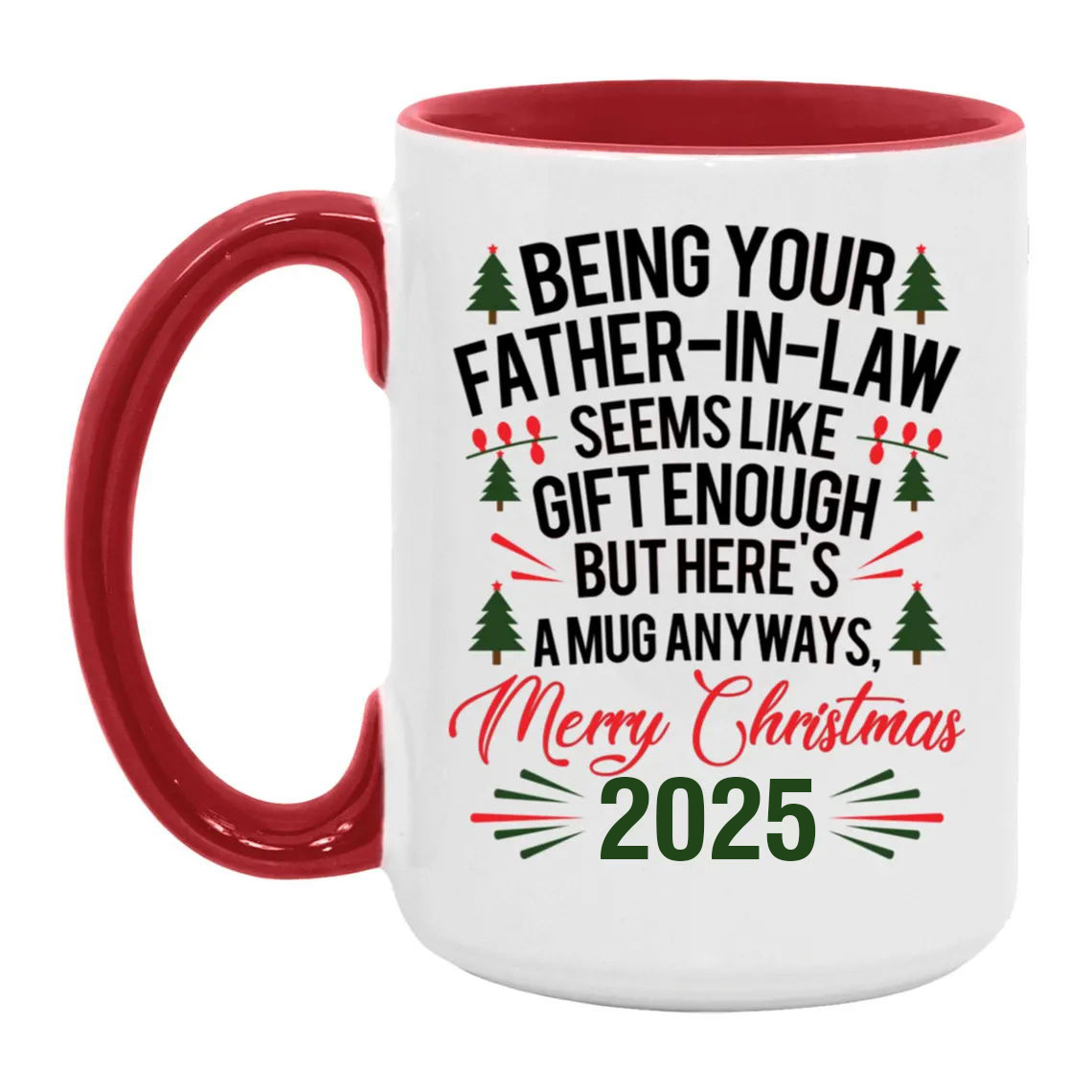 Being Your Father-In-Law Christmas Gift 2025 Colorful  Coffee Cup Mug