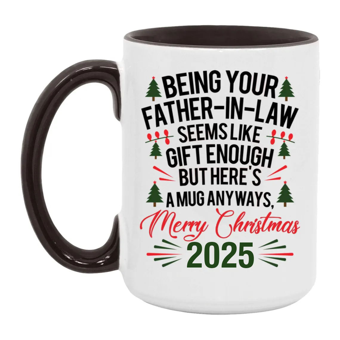 Being Your Father-In-Law Christmas Gift 2025 Colorful  Coffee Cup Mug